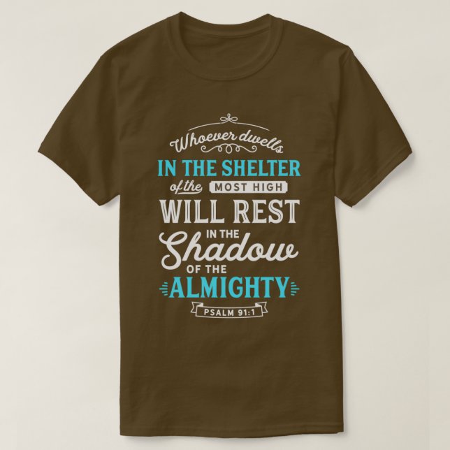 Psalm 91 Bible Verse Quote Almighty Protection Ref T-Shirt (Design Front)