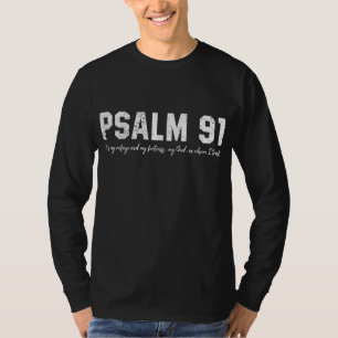 PSalm 91 He Is My Refuge And My Fortress Christian T-Shirt