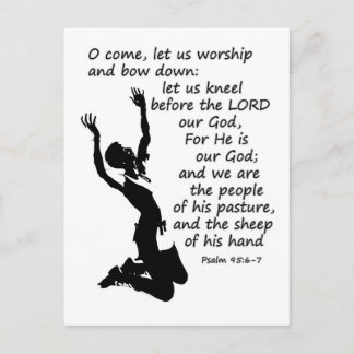 Psalm 95:6-7  Come let us worship and bow down Postcard