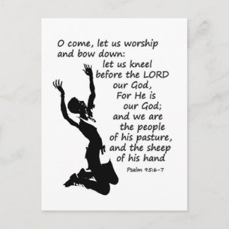 Psalm 95:6-7  Come let us worship and bow down Postcard