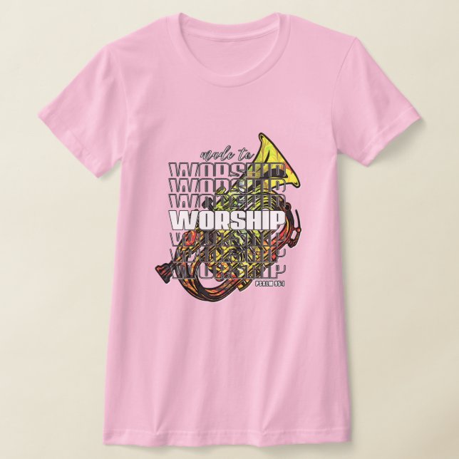 Psalm 95 Made For Worship Saxophone Christian  T-Shirt (Laydown)
