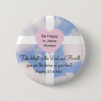 Psalm Bible Verse Delight in the Lord Blue Sky  6 Cm Round Badge