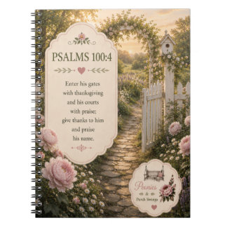 Psalms 100:4 Journal/Notebook Notebook
