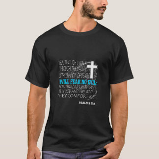 Psalms 23 4 T-Shirt