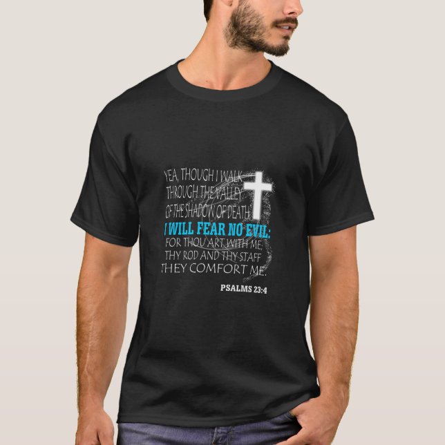 Psalms 23 4 T-Shirt (Front)