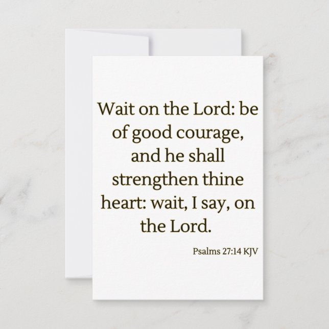 Psalms 27:14 KJV Bible Scripture Greeting Card (Front)
