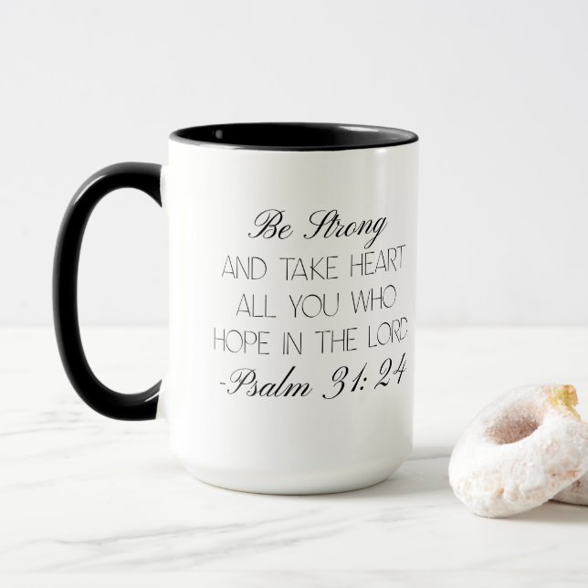 Psalms 31:24 Hope Bible Verse Mug  (With Donut)
