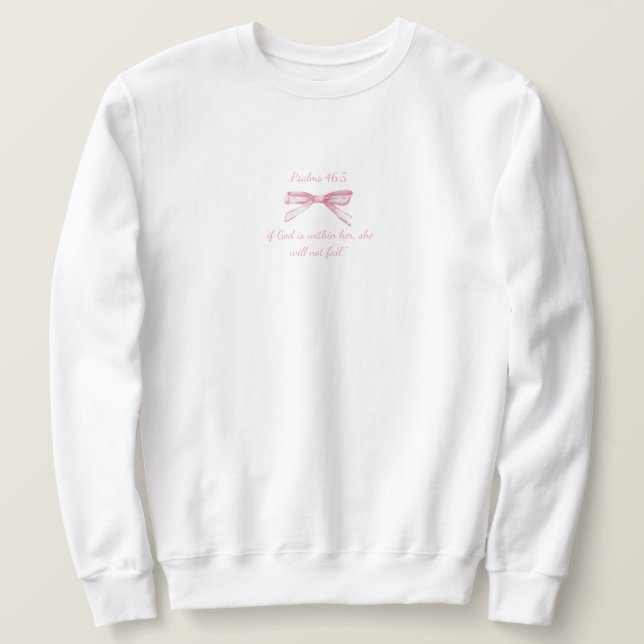 Psalms 46:5 Bow Crewneck  Sweatshirt (Design Front)