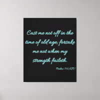 Psalms 71:9 Bible Verse KJV Wall Art