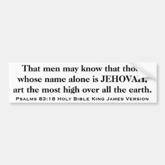 Psalms 83:18 Holy Bible King James Version Bumper Sticker