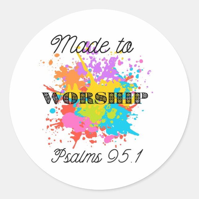 Psalms 91:1 Bible Verse T-Shirt - Made to Worship Classic Round Sticker (Front)