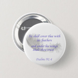 Psalms 91:4 He shall cover thee with his feathers 6 Cm Round Badge
