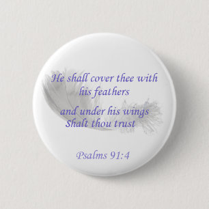 Psalms 91:4 He shall cover thee with his feathers 6 Cm Round Badge