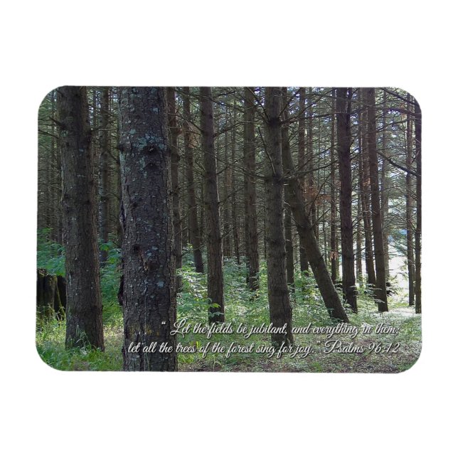 Psalms 96:12 Inspirational Magnet (Horizontal)