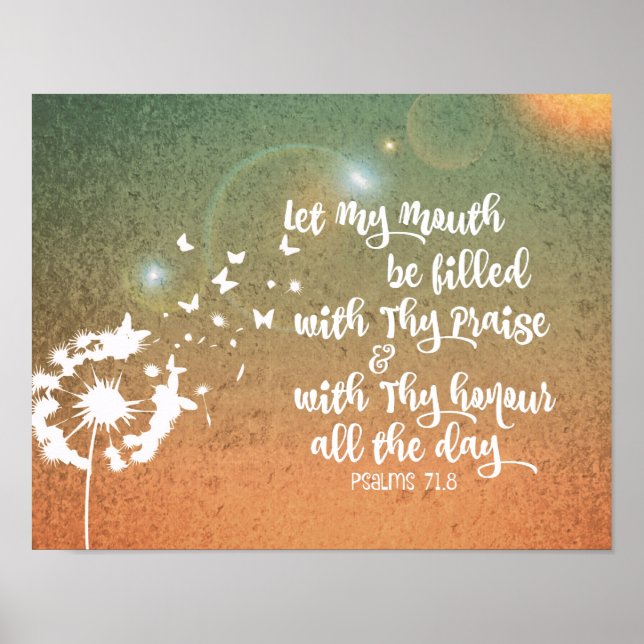 Psalms Bible Verse Praise and Honour Poster (Front)