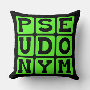 Pseudonym, Alias Cushion