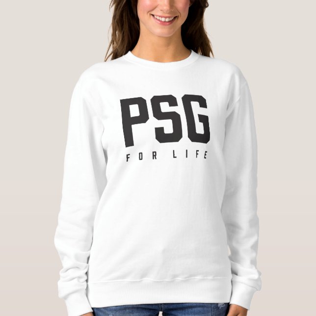 PSG For Life Sweatshirt (Front)