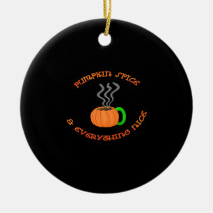 PSL Pumpkin Spice & Everything Nice Ceramic Tree Decoration