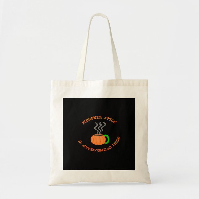 PSL Pumpkin Spice & Everything Nice Tote Bag (Front)