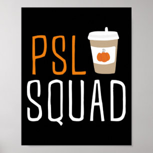 PSL Squad Pumpkin Spice Latte Lover Fall Autumn Ha Poster