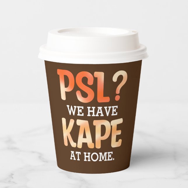 PSL vs. Kape Filipino Autumn Coffee Humour Paper Cups (Front)