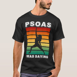 Psoas I Was Saying Retro Massage Therapist Therapy T-Shirt