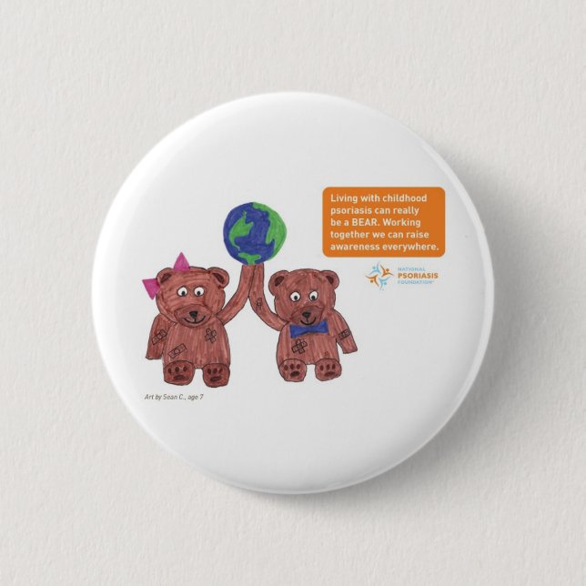 "Psoriasis can be a bear" pin (Front)