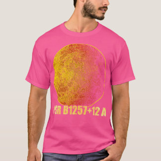 PSR B125712 A Exoplanet Planet T-Shirt