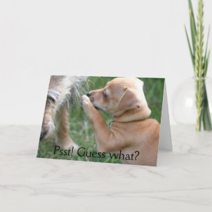 Psst! Guess what? Card