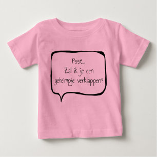 Psst... Will I give you a secret? Baby T-Shirt