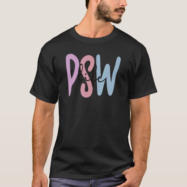 Psw Life Personal Support Worker Day T-Shirt (Front)