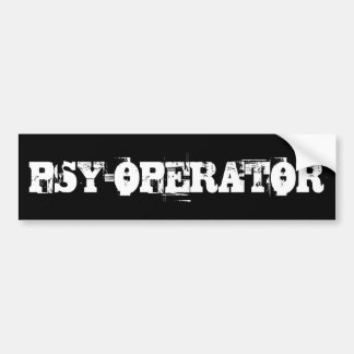 PSY-OPERATOR BUMPER STICKER