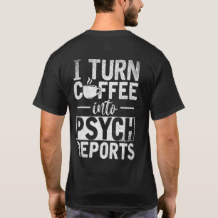 Psych Diagnosis Coffee Psychologist Psychology T-Shirt