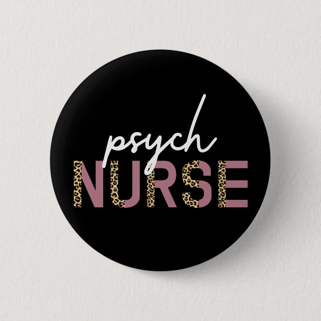 Psych Nurse | Gifts for Mental health nurse 6 Cm Round Badge (Front)