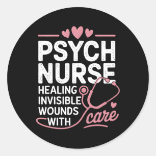 Psych Nurse Mental Health Psychiatric Nursing Appr Classic Round Sticker