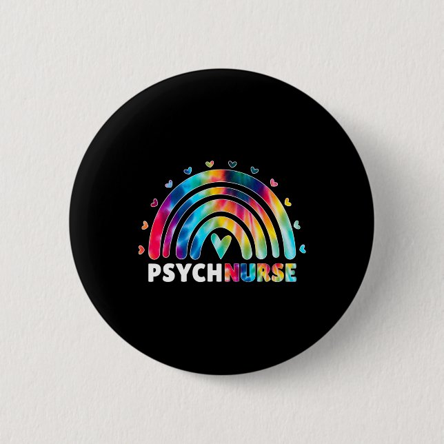 Psych Nurse Tie Dye Nursing Mental Health Psychiat 6 Cm Round Badge (Front)