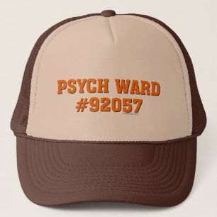 Psych Ward #92057 Trucker Hat