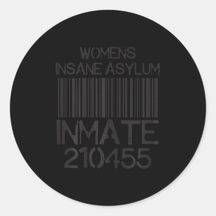 Psych Ward Jail Funny Halloween Costume Insane Asy Classic Round Sticker