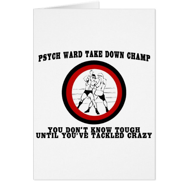 Psych Ward Take Down Champ (Front)