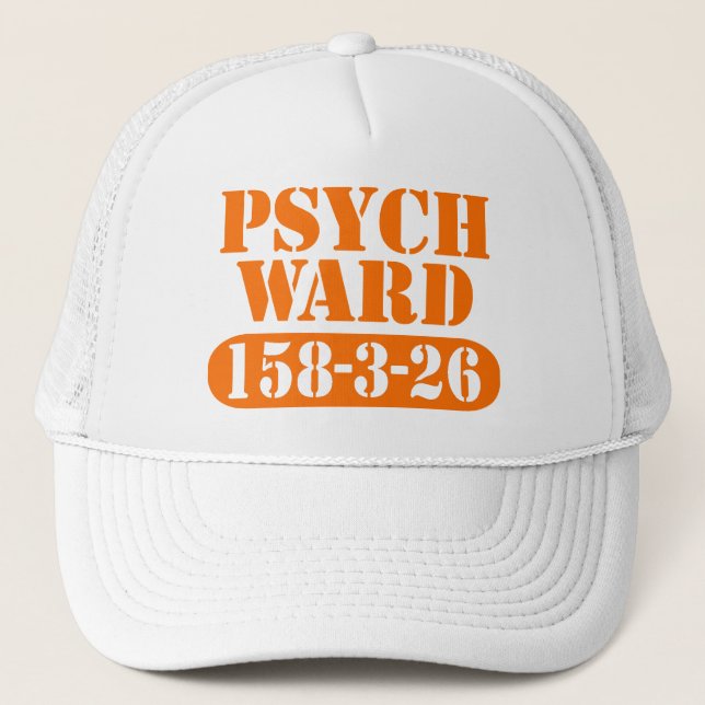 Psych Ward Trucker Hat (Front)