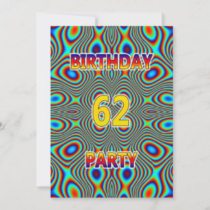 Psychedelic 62nd Birthday party Invitation