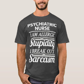 PSYCHIATRIC NURSE 1 T-Shirt