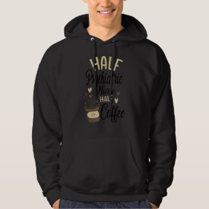 Psychiatric Nurse Cute Rn Mental Health Nursing Ps Hoodie
