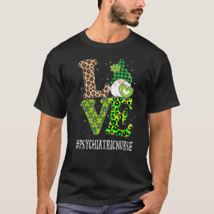 Psychiatric Nurse Love St Patricks Day Gnome Leopa T-Shirt