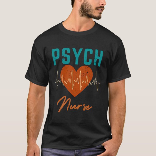 Psychiatric Nurse Mental Health Funny Team Gifts W T-Shirt (Front)