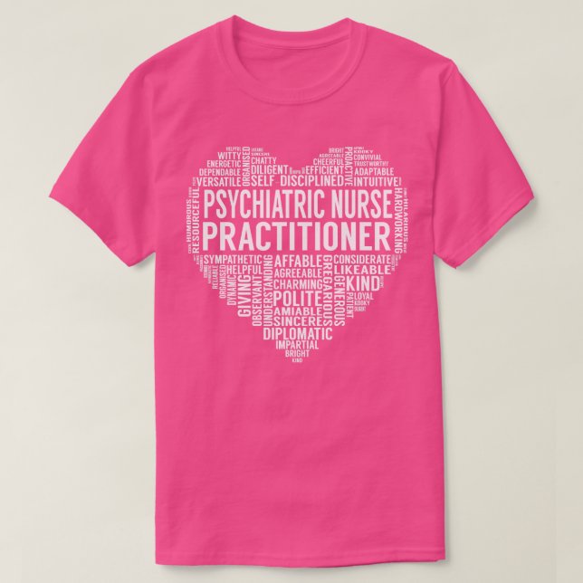 Psychiatric Nurse Practitioner Heart T-Shirt (Design Front)