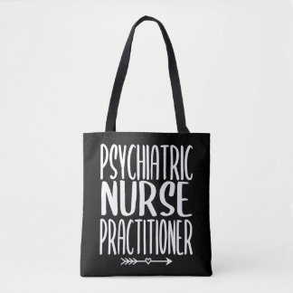Psychiatric Nurse Practitioner PMHNP Nursing Tote Bag