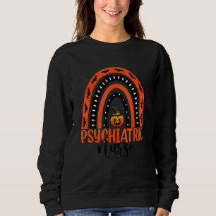 Psychiatric Nurse Scary Halloween Pumpkin Rainbow  Sweatshirt