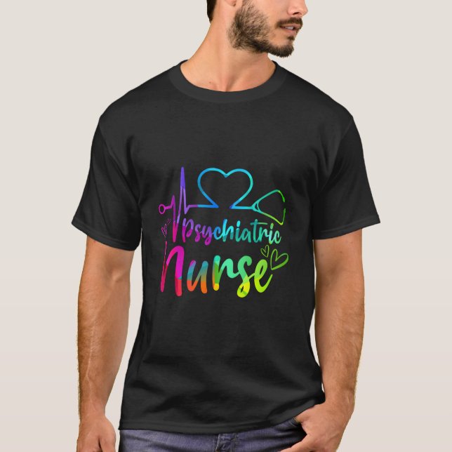 Psychiatric Nurse Week Rn Tal Health Nursing Schoo T-Shirt (Front)