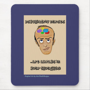 Psychiatric Nurses-Humour Cartoon Mouse Pad